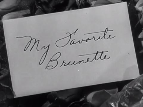 My Favorite Brunette 1947